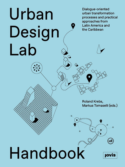 Title details for Urban Design Lab Handbook by Roland Krebs - Available